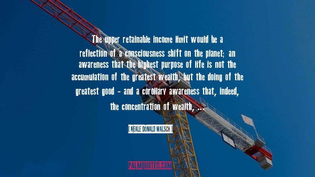Concentration Of Wealth quotes by Neale Donald Walsch