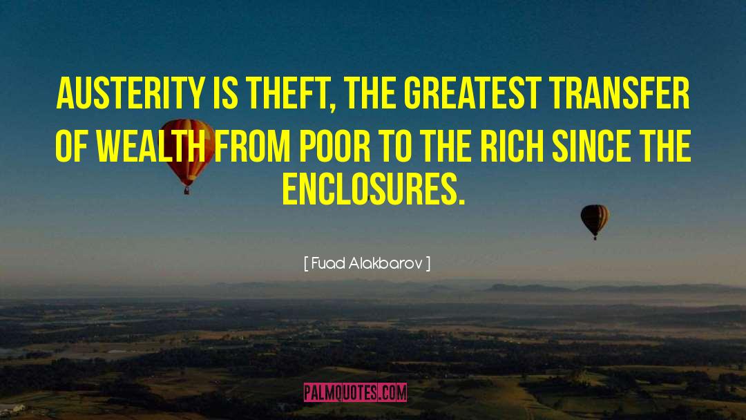 Concentration Of Wealth quotes by Fuad Alakbarov