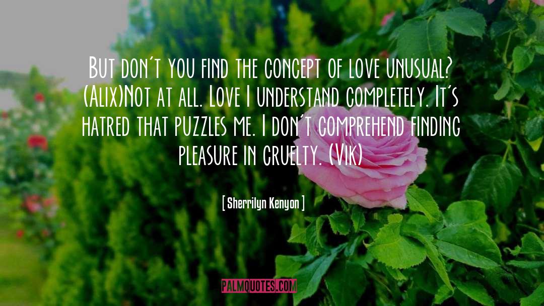 Concept Of Love quotes by Sherrilyn Kenyon