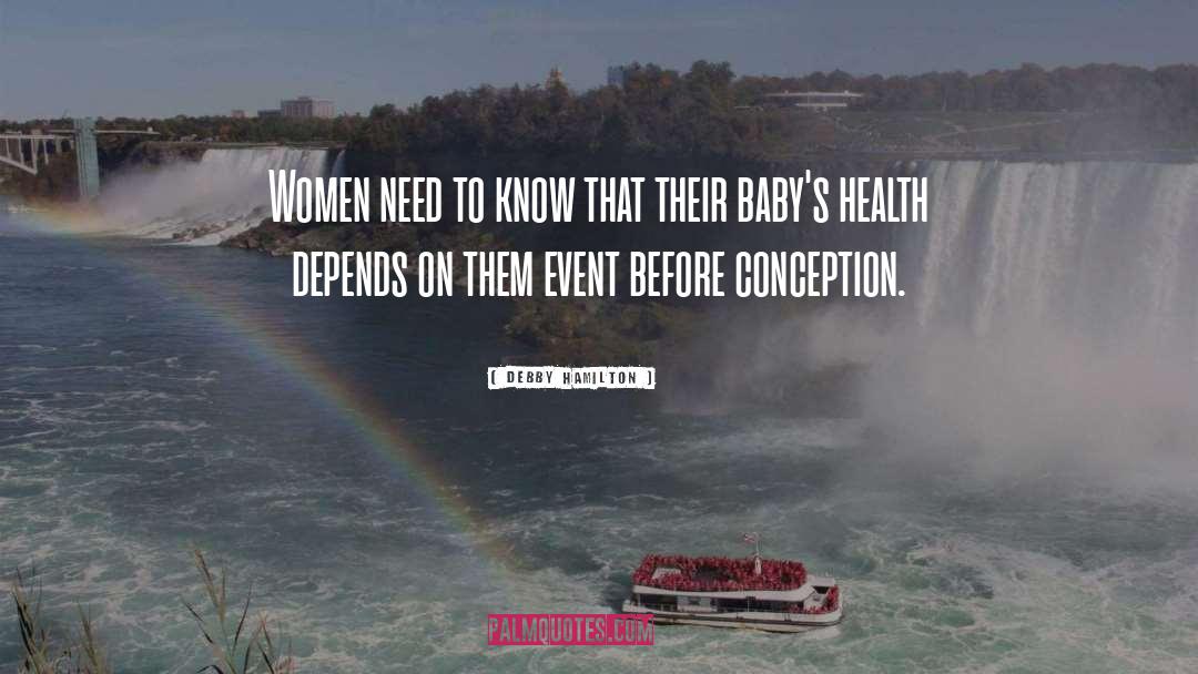 Conception quotes by Debby Hamilton