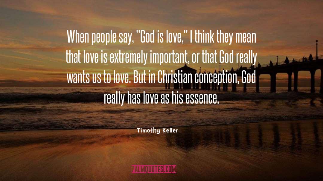 Conception quotes by Timothy Keller