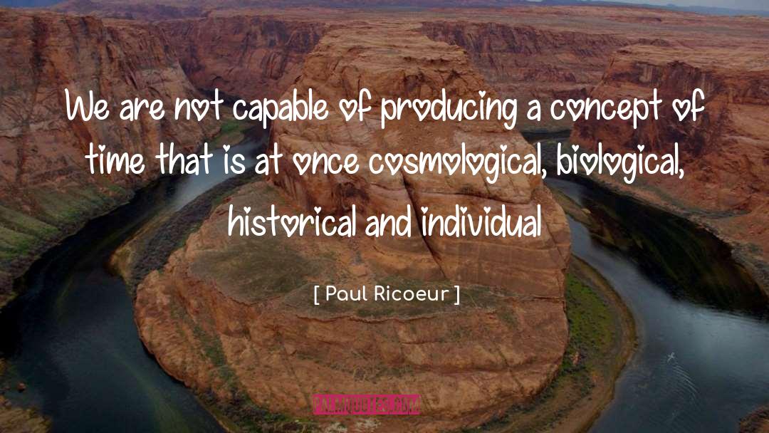 Concepts The quotes by Paul Ricoeur