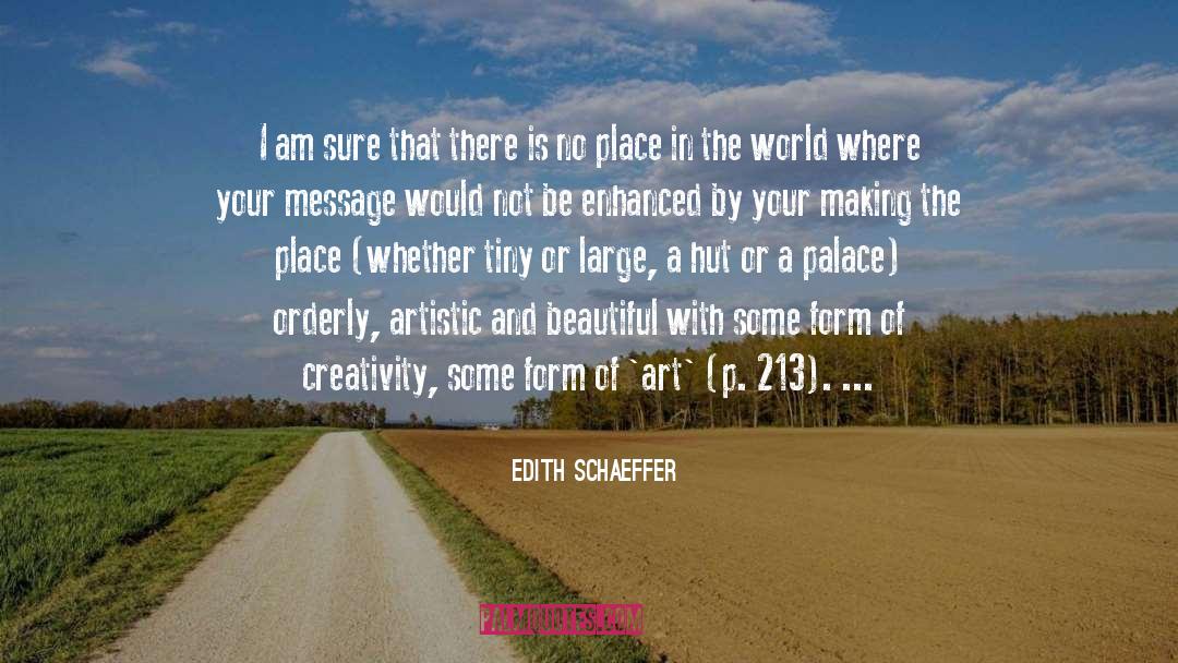 Conceptual Art quotes by Edith Schaeffer