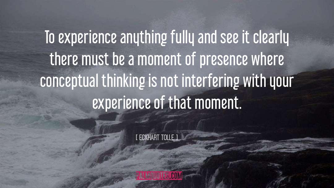 Conceptual Thinking quotes by Eckhart Tolle