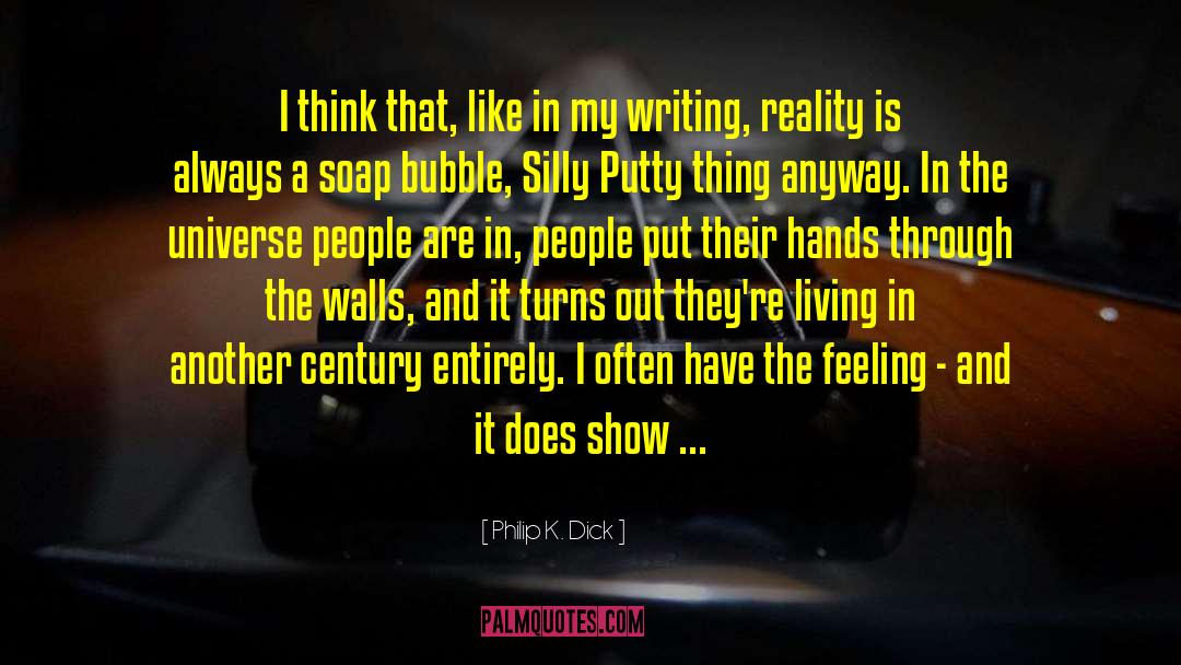 Conceptual Writing quotes by Philip K. Dick