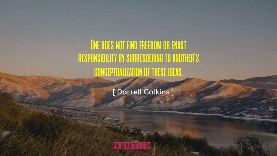 Conceptualization quotes by Darrell Calkins