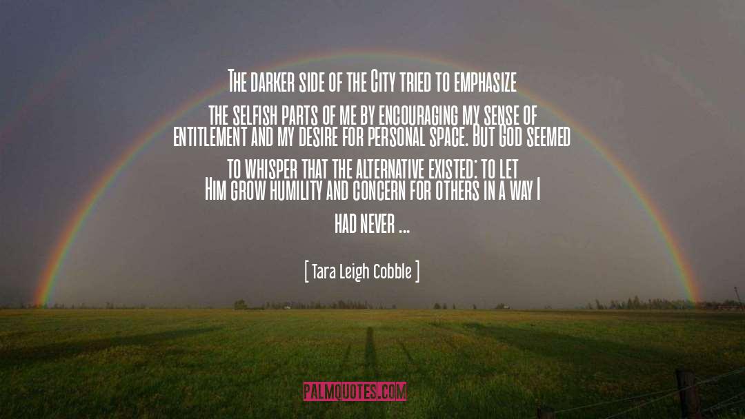 Concern For Others quotes by Tara Leigh Cobble