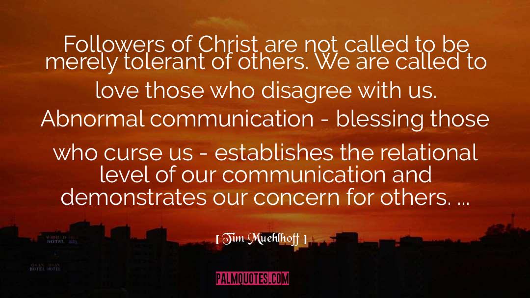 Concern For Others quotes by Tim Muehlhoff