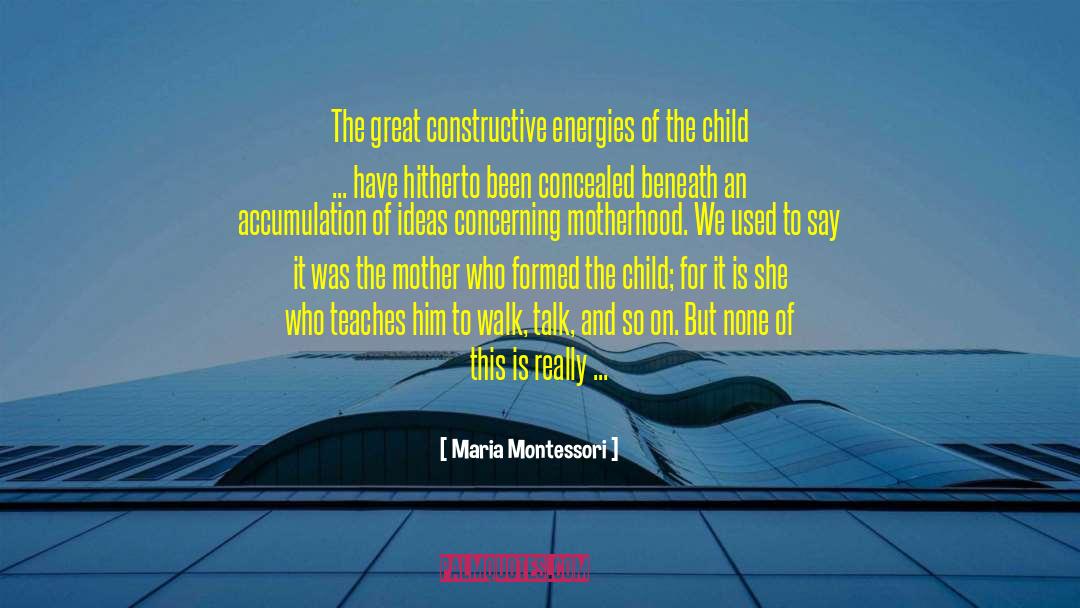 Concerning quotes by Maria Montessori