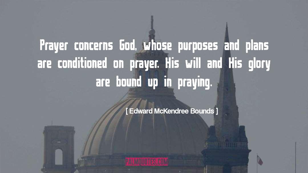 Concerns quotes by Edward McKendree Bounds