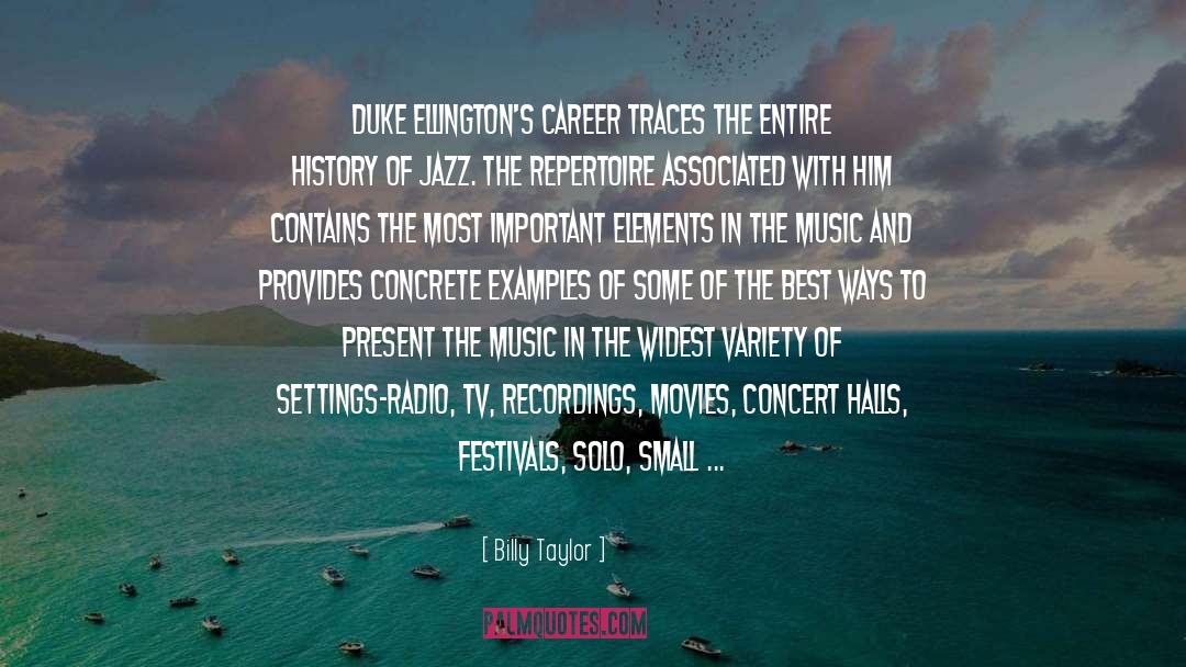 Concert quotes by Billy Taylor