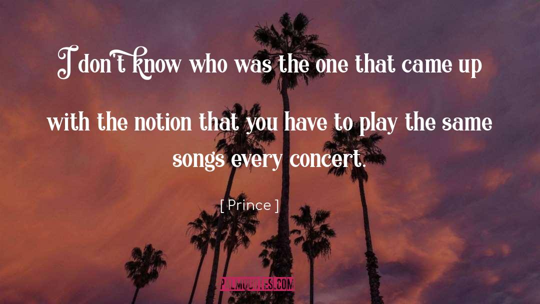 Concert quotes by Prince