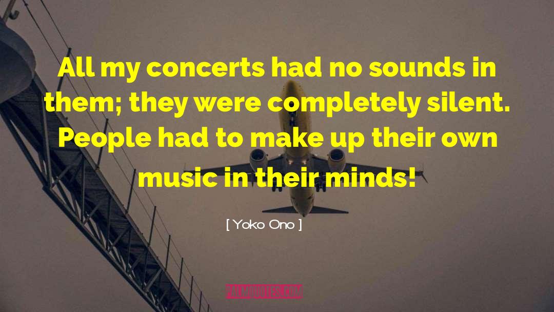 Concerts quotes by Yoko Ono