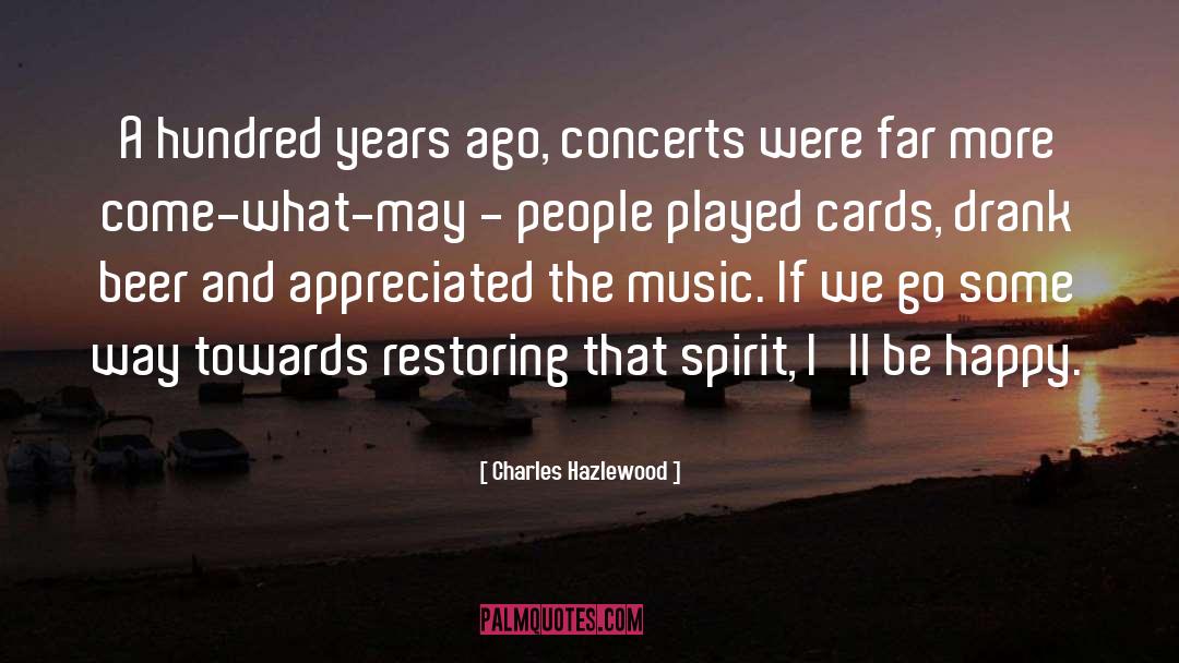 Concerts quotes by Charles Hazlewood