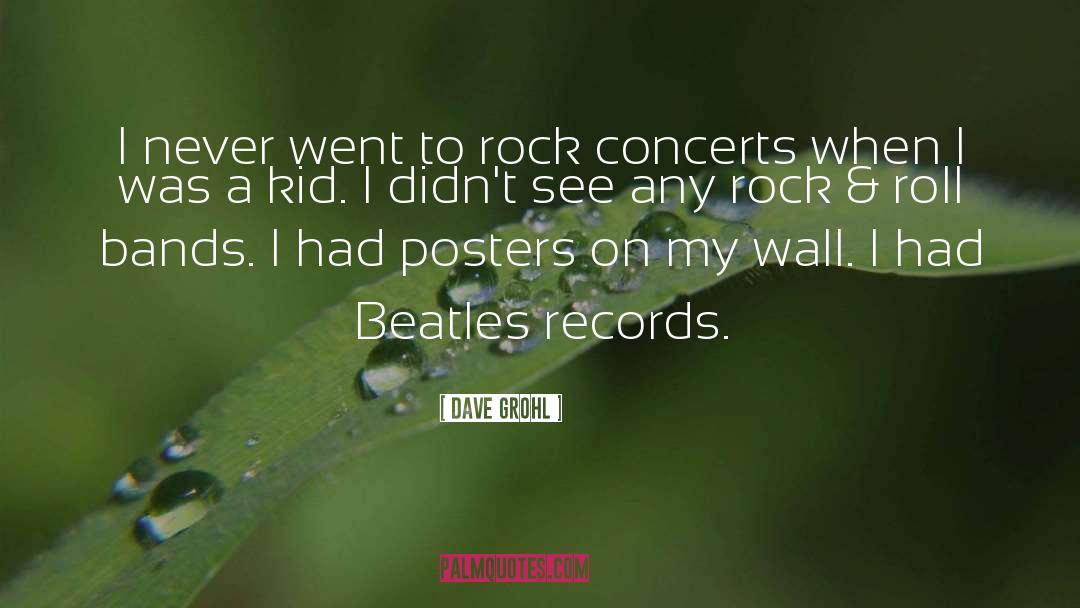 Concerts quotes by Dave Grohl