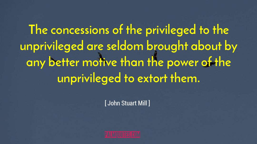 Concessions quotes by John Stuart Mill