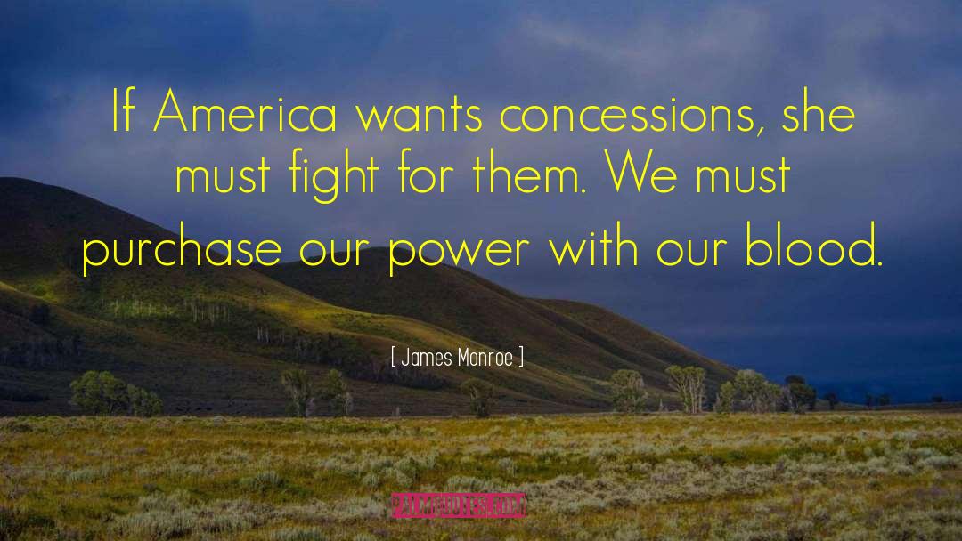 Concessions quotes by James Monroe