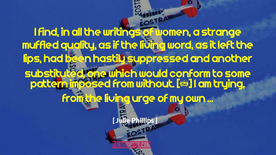 Concessive Force quotes by Julie Phillips