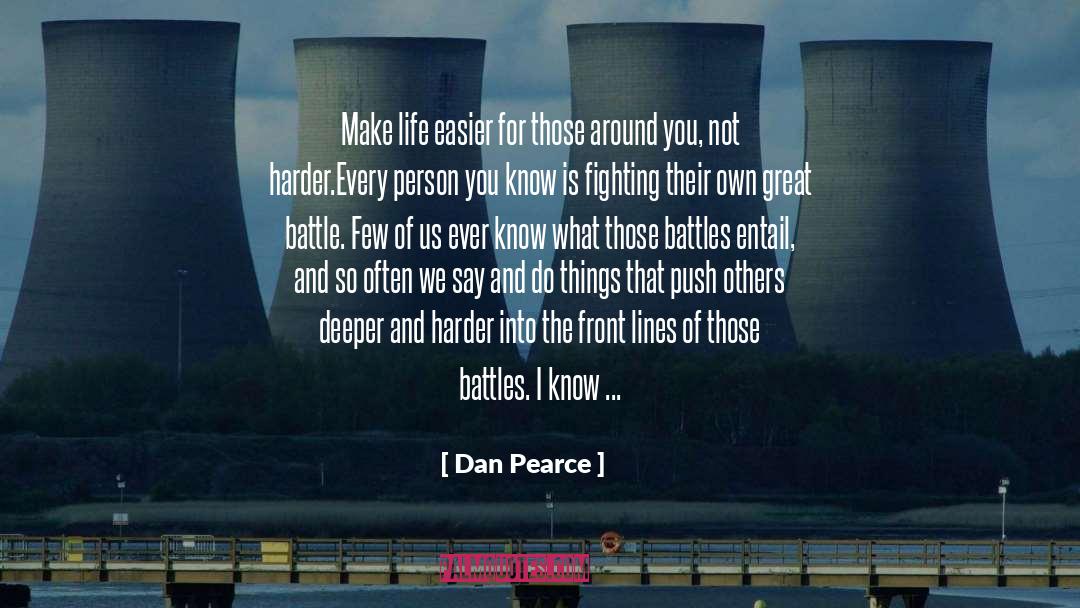Concience Life quotes by Dan Pearce
