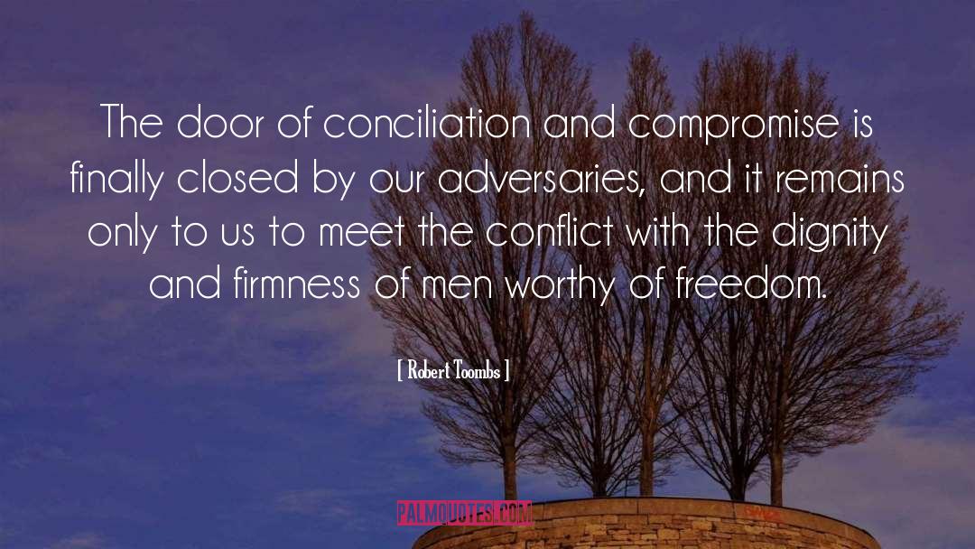 Conciliation quotes by Robert Toombs