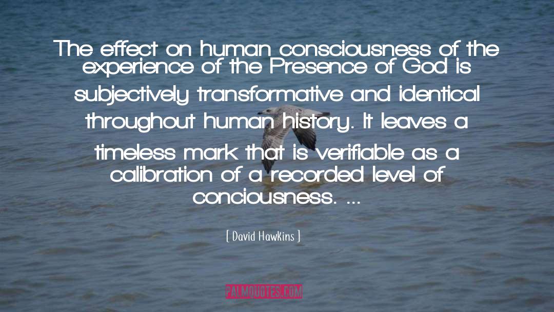Conciousness quotes by David Hawkins