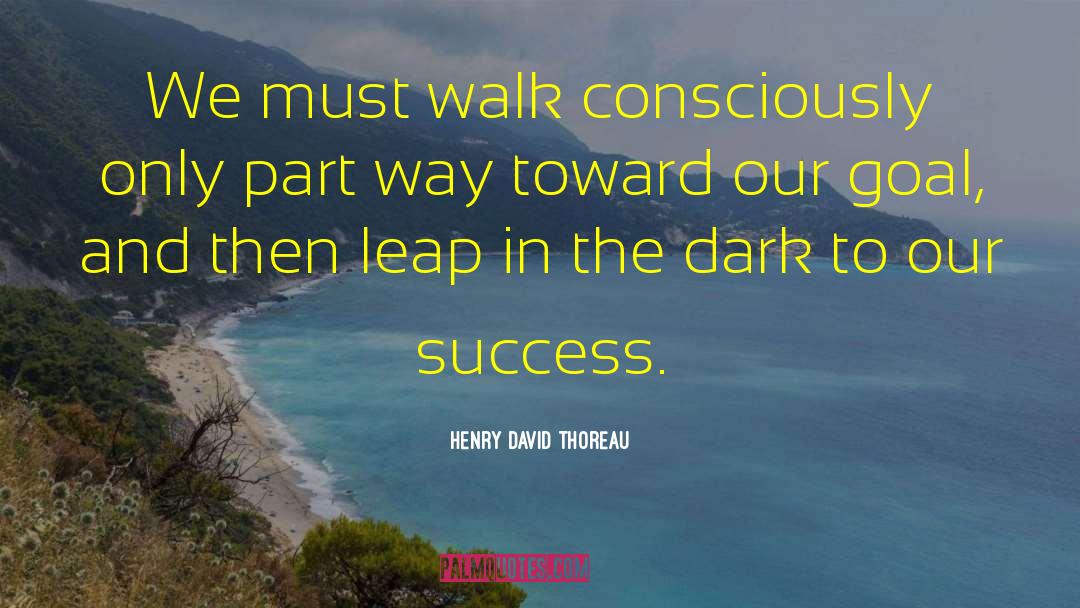 Conciousnesss quotes by Henry David Thoreau