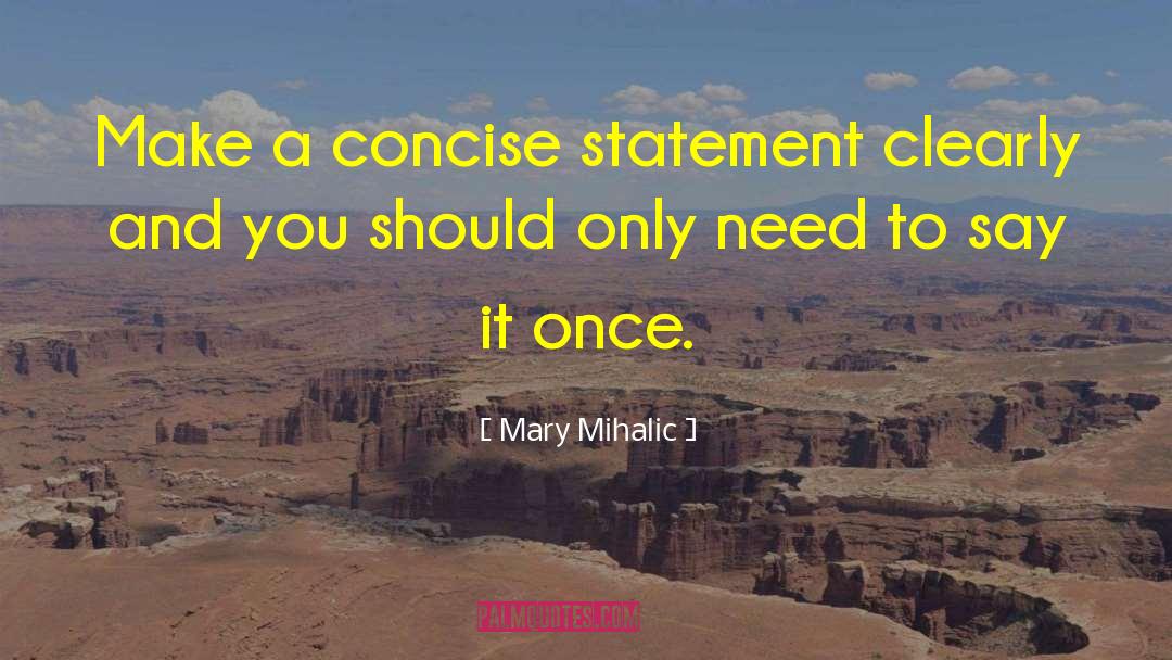 Concise quotes by Mary Mihalic