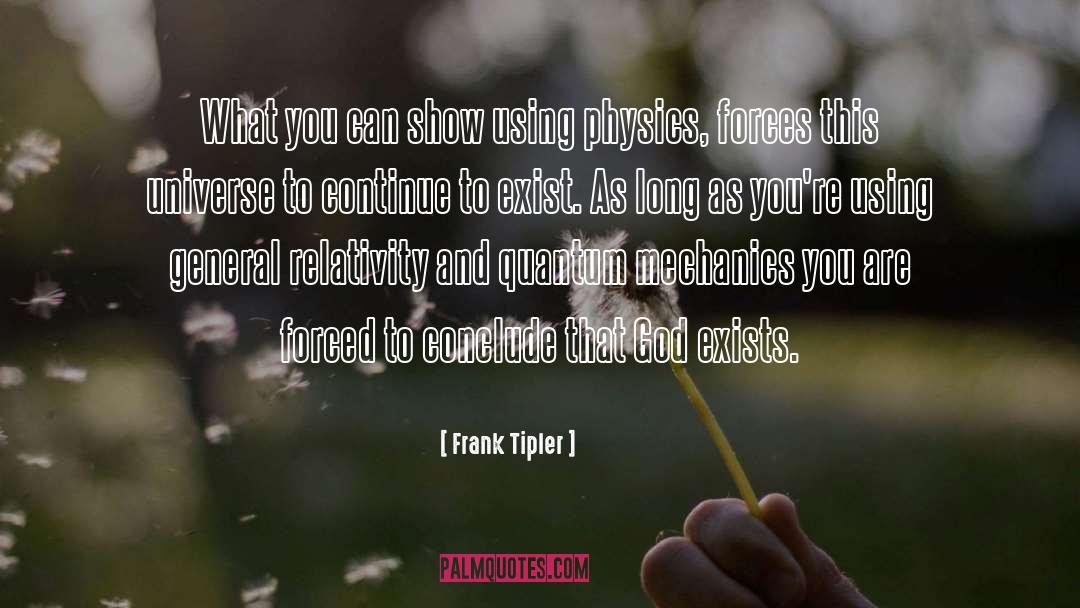 Conclude quotes by Frank Tipler