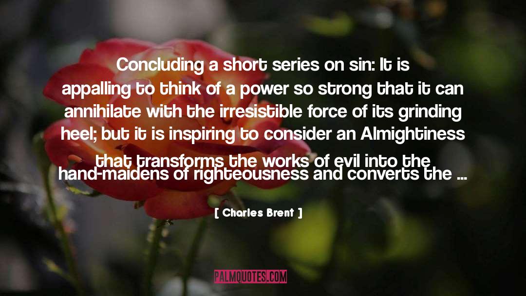 Concluding quotes by Charles Brent