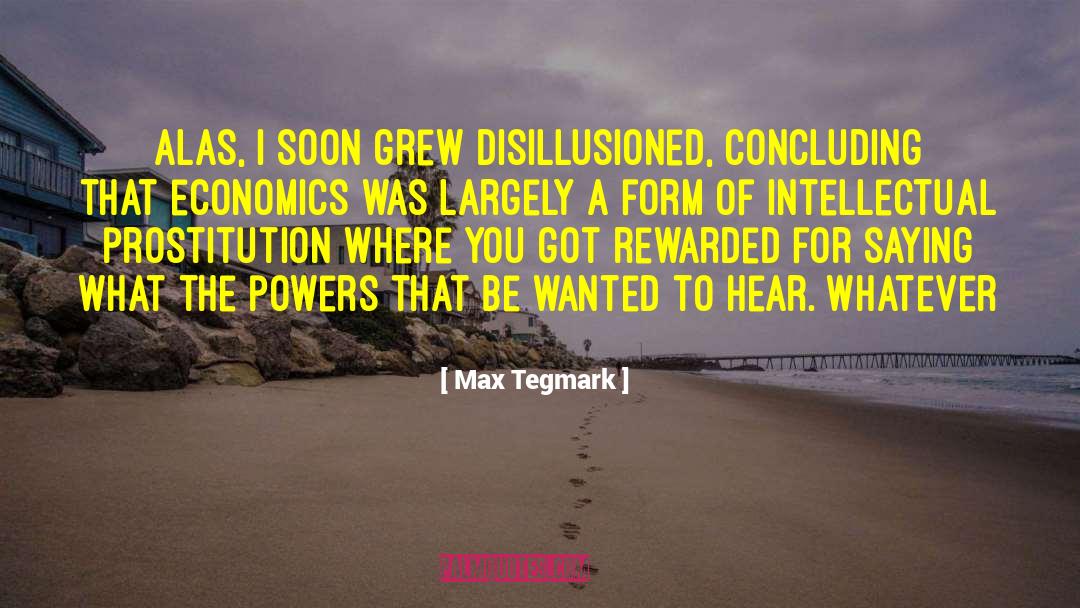 Concluding quotes by Max Tegmark