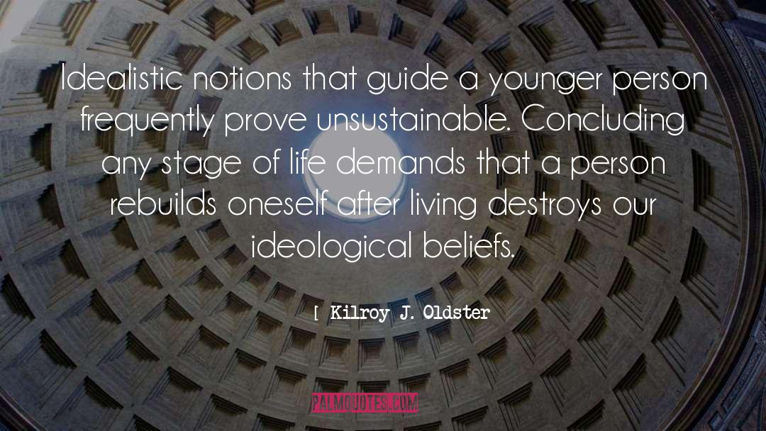 Concluding quotes by Kilroy J. Oldster