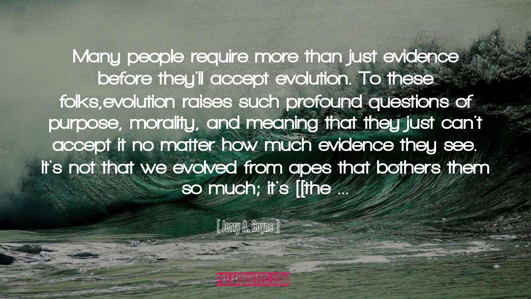 Conclusion Before Evidence quotes by Jerry A. Coyne