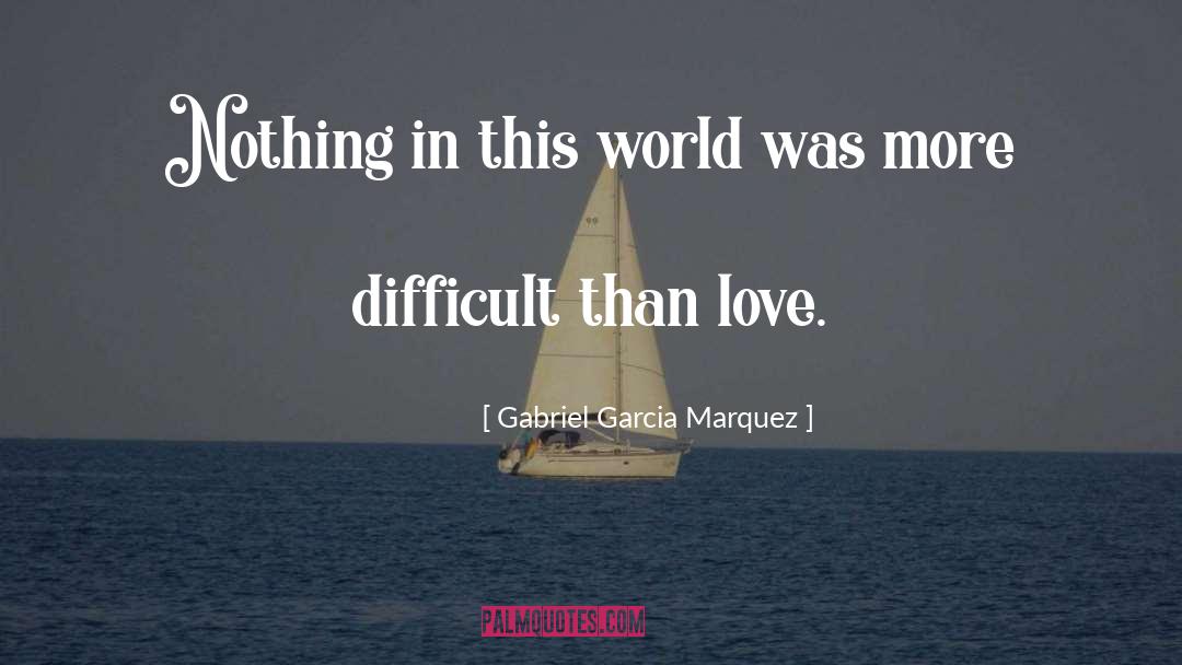 Conclusion quotes by Gabriel Garcia Marquez