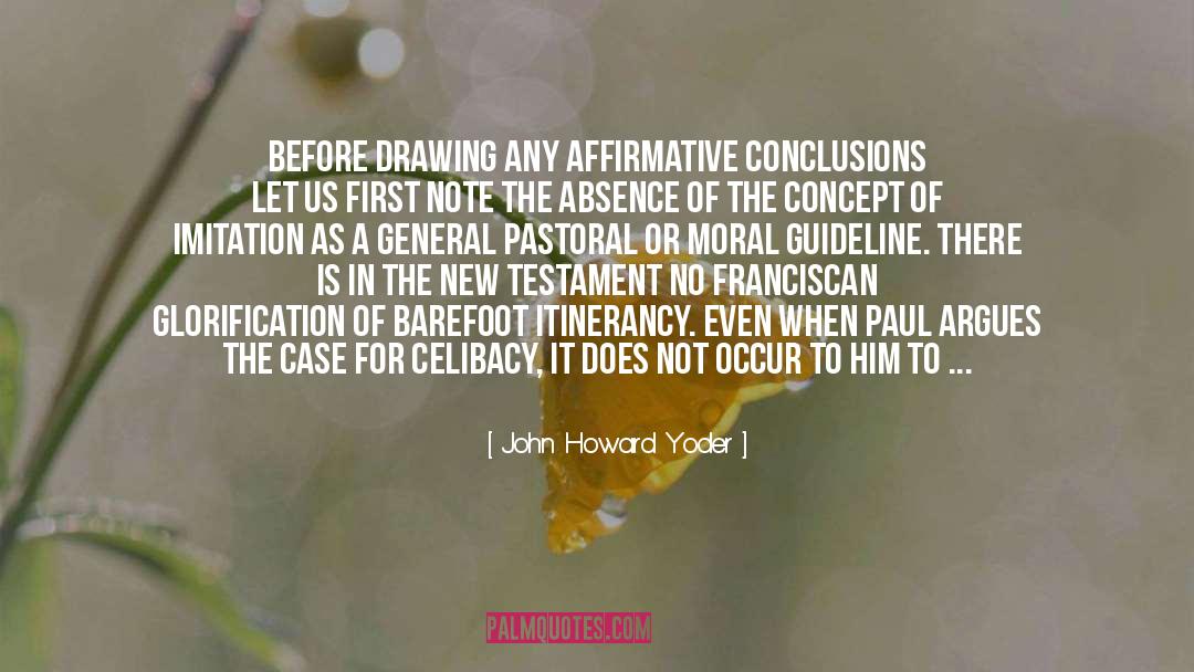 Conclusions quotes by John Howard Yoder