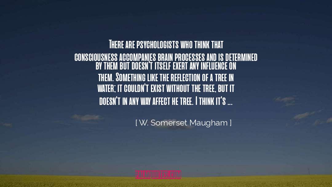 Conclusive quotes by W. Somerset Maugham