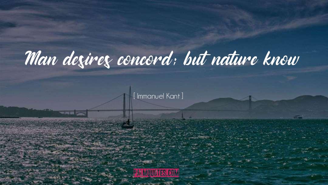 Concord quotes by Immanuel Kant