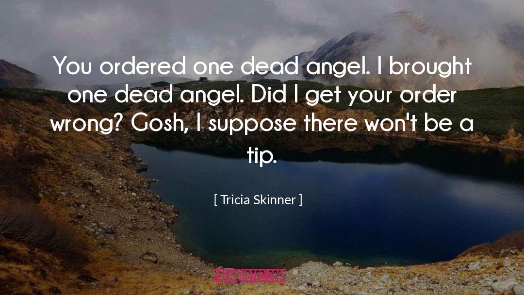 Concrete Angel quotes by Tricia Skinner