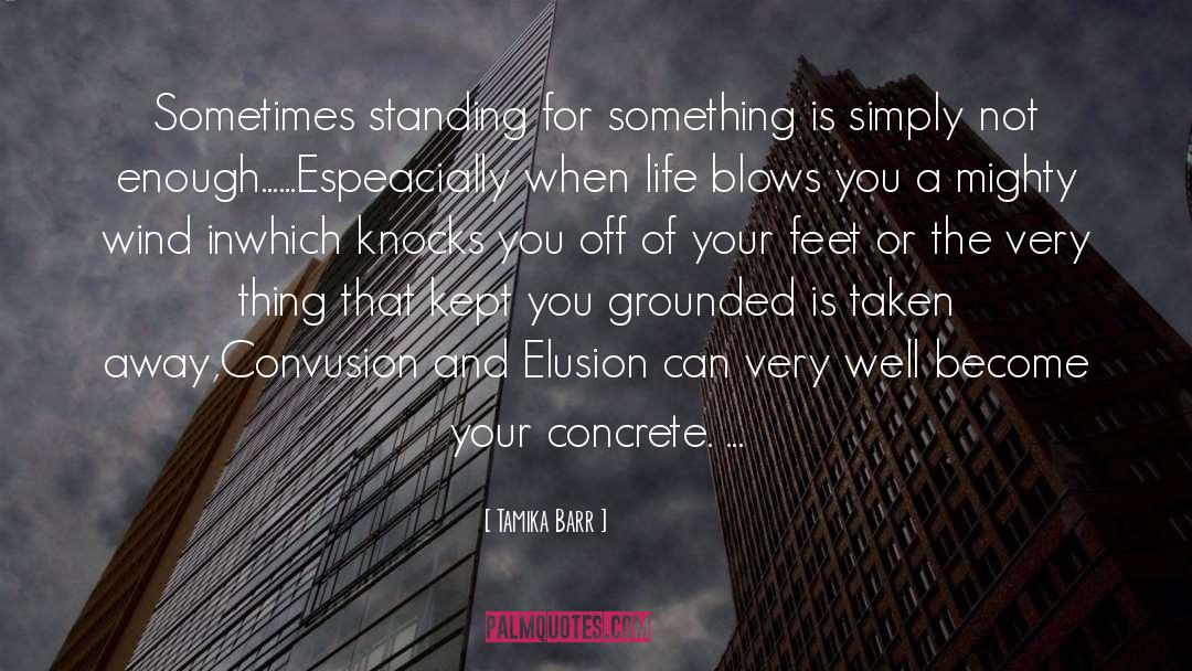 Concrete quotes by Tamika Barr