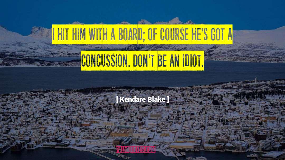 Concussion quotes by Kendare Blake