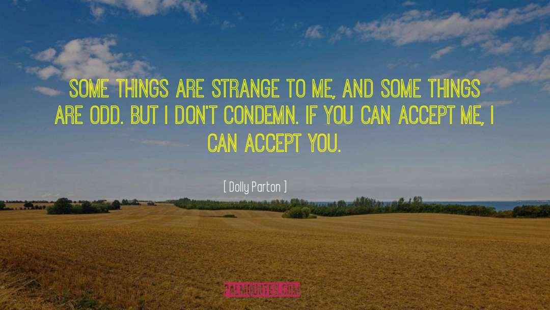 Condemn quotes by Dolly Parton