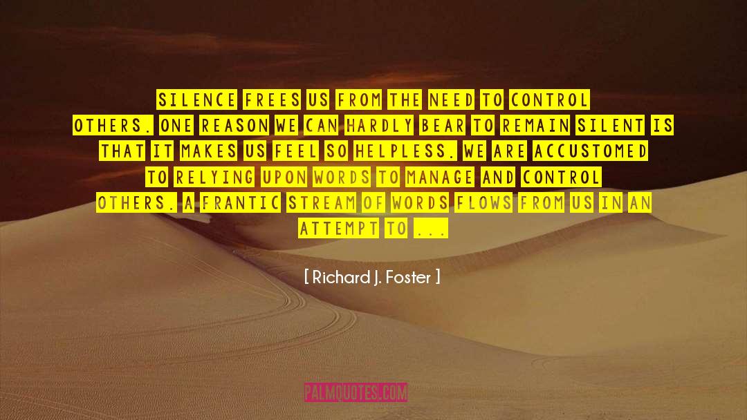Condemn quotes by Richard J. Foster