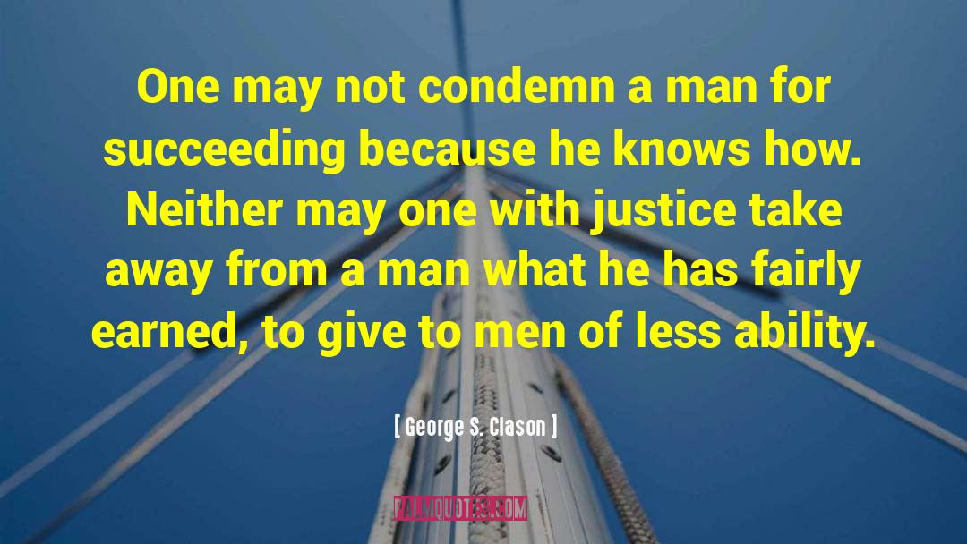 Condemn quotes by George S. Clason