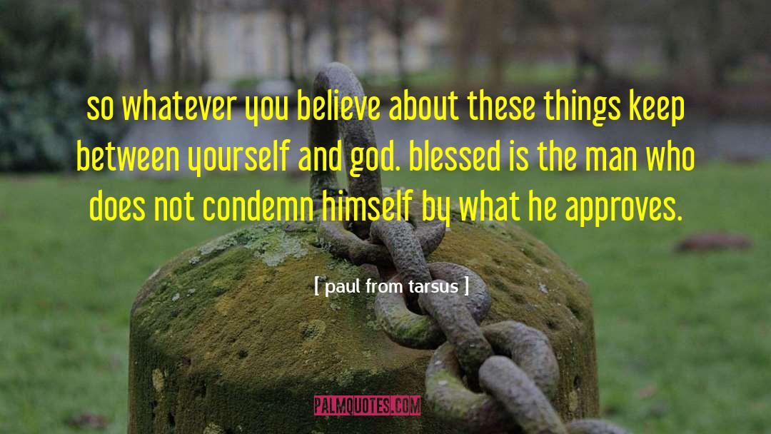 Condemn quotes by Paul From Tarsus