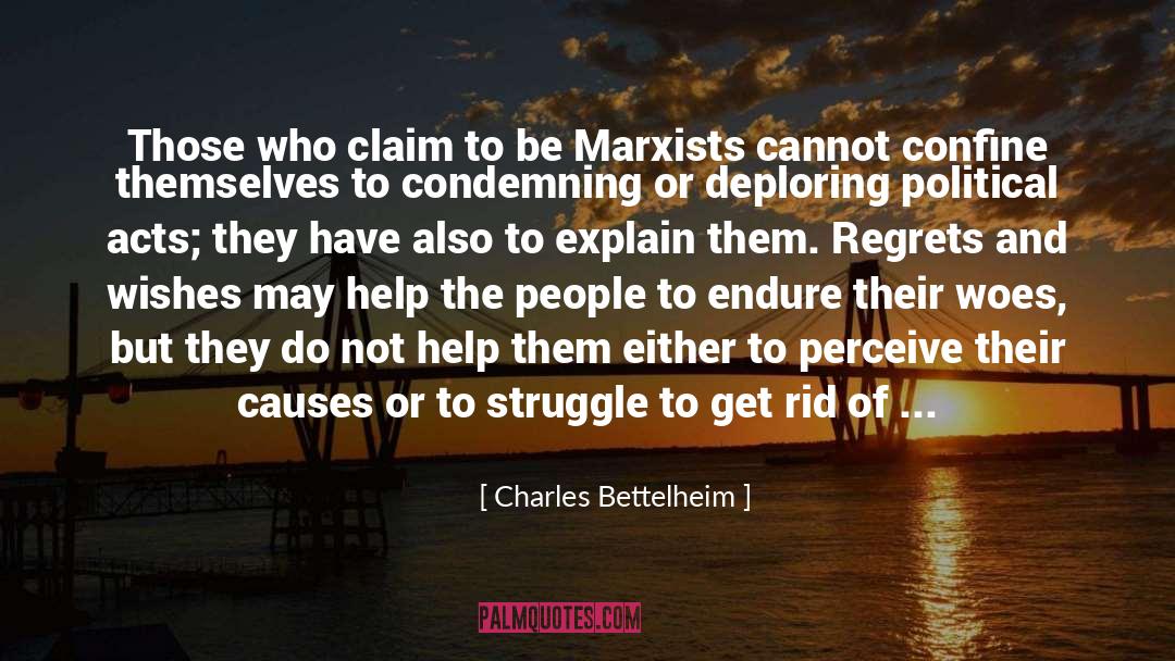 Condemnation quotes by Charles Bettelheim