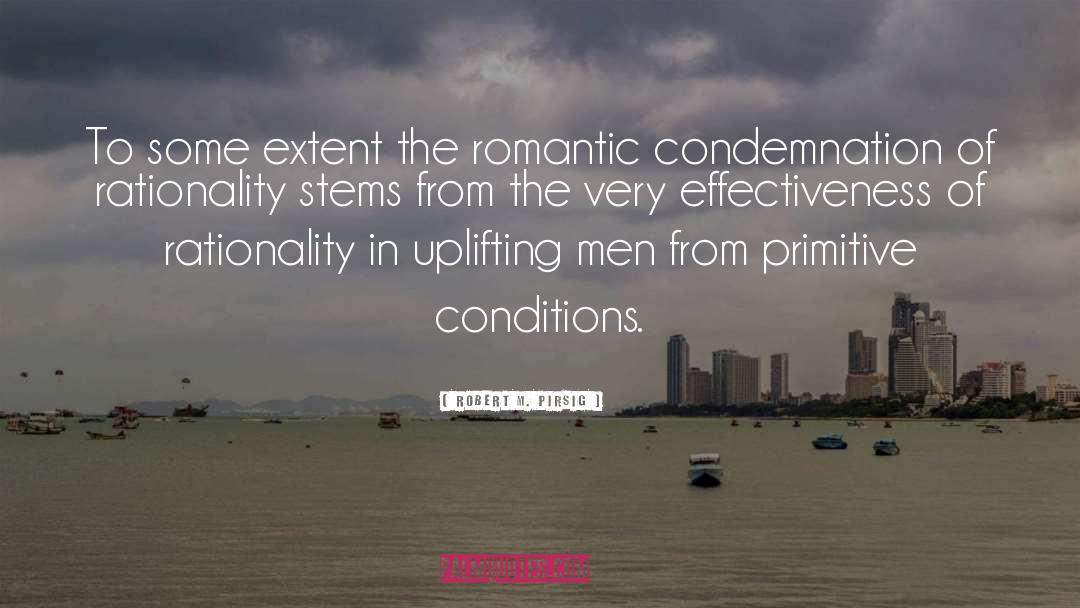 Condemnation quotes by Robert M. Pirsig