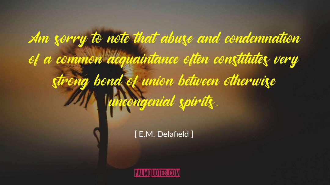 Condemnation quotes by E.M. Delafield