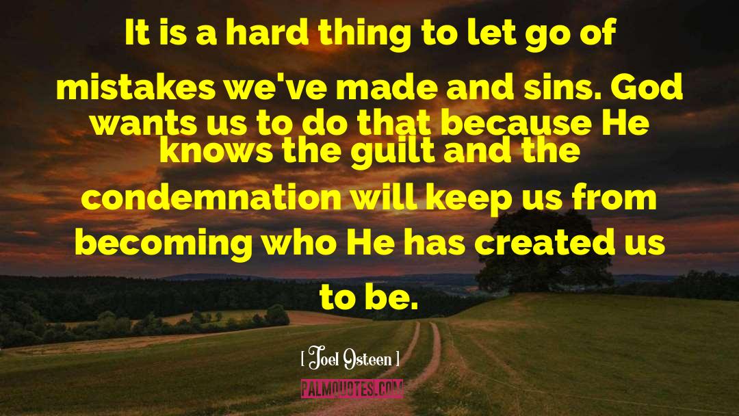 Condemnation quotes by Joel Osteen