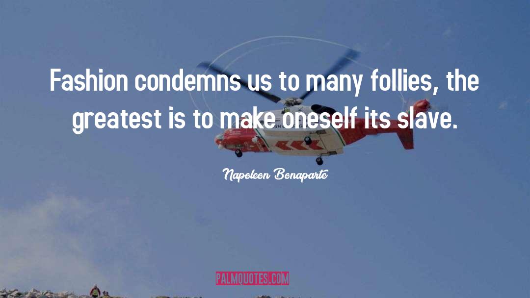 Condemns quotes by Napoleon Bonaparte