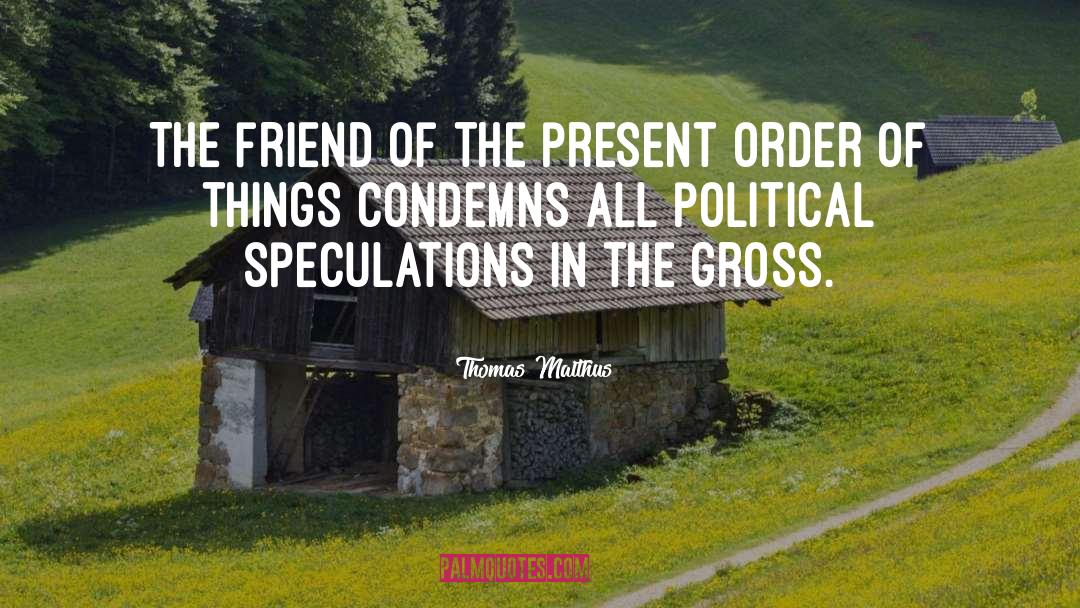 Condemns quotes by Thomas Malthus