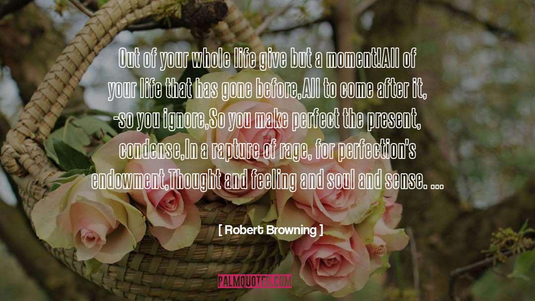 Condense quotes by Robert Browning